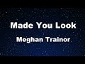 Karaoke♬ Made You Look - Meghan Trainor 【No Guide Melody】 Instrumental