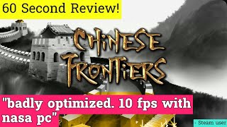 Chinese Frontiers review in 60 seconds!
