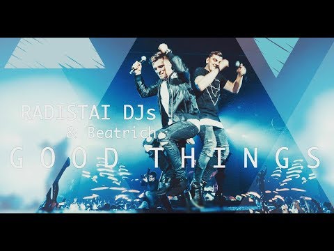 Radistai DJs ft. Beatrich - Good Things