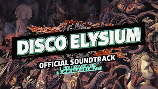DISCO ELYSIUM - Soundtrack by British Sea Power NOW AVAILABLE FOR ALL (Official)