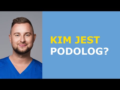 Kim jest Podolog?