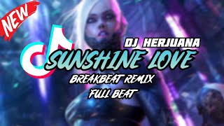 Download lagu DJ SUNSHINE LOVE BREAKBEAT REMIX FULL BEAT TERBARU 2023 mp3