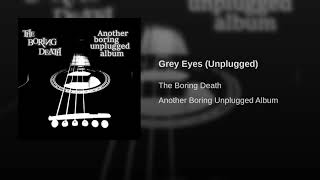 Grey Eyes (Unplugged) Music Video