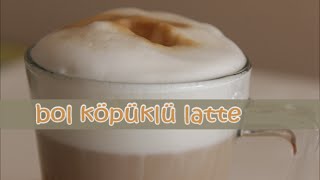 Bol Köpüklü Latte Evde Nasıl Yapılır?  Bimut
