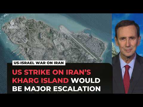 US strike on Iran’s Kharg Island could spark wider war, analyst warns