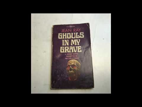 "Ghouls in My Grave" By Jean Ray