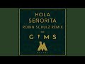 Hola Señorita Robin Schulz Remix
