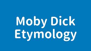 【Bedtime Story】 Moby Dick - Etymology by Herman Melville
