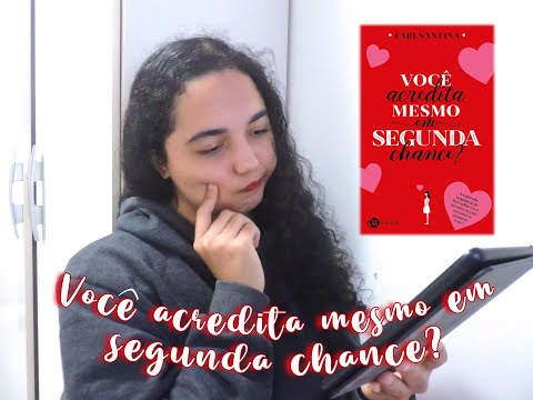 Voc acredita mesmo em Segunda chance? | Fabi Santina