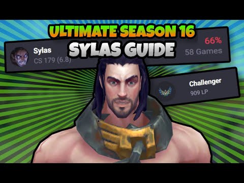RANK 1 SYLAS ULTIMATE SEASON 16 SYLAS GUIDE!