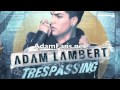 Adam Lambert - Trespassing (WAWA's LA to NY ...