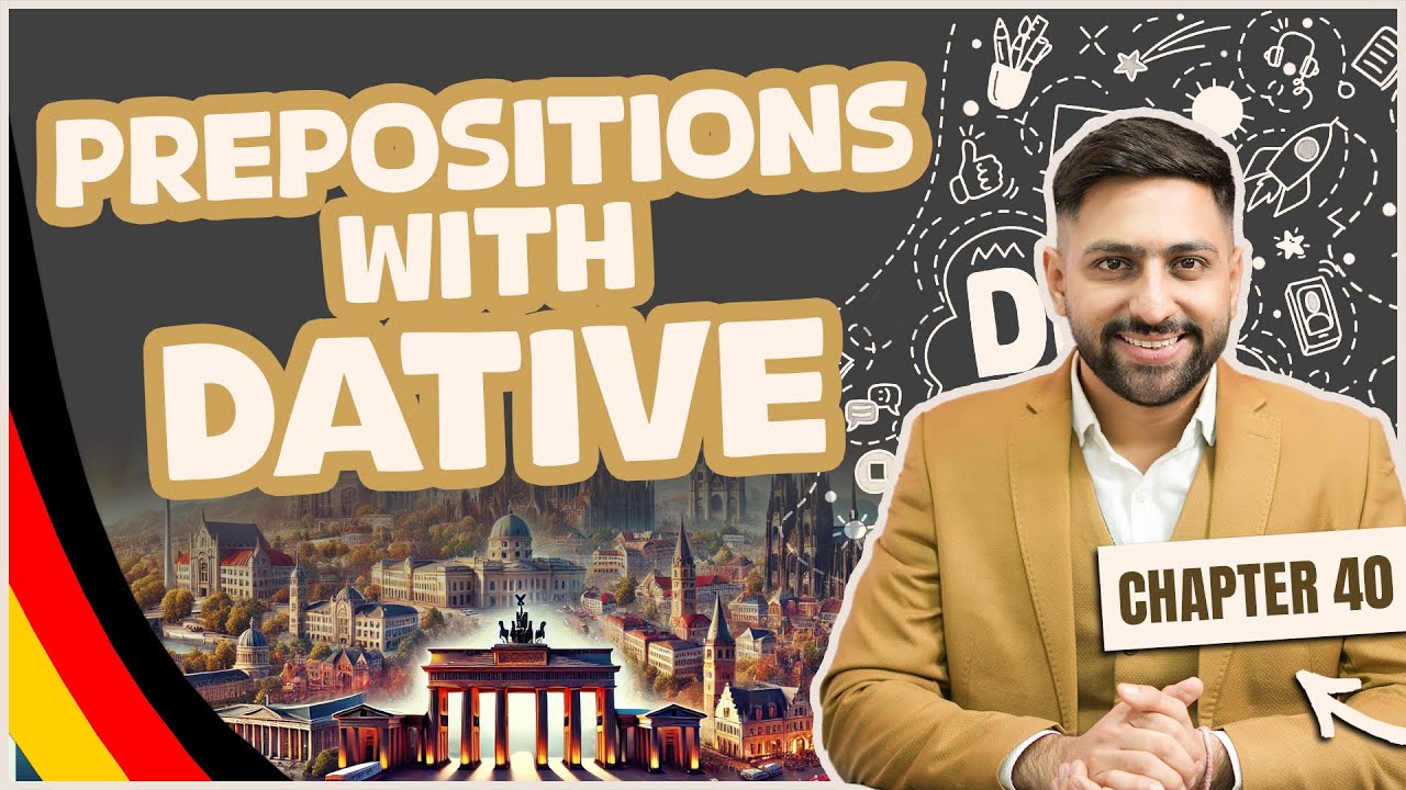 Chapter 40: Prepositions with Dative | Learn German A1 Series 2025 – 100/100 in the Goethe A1 Exam
