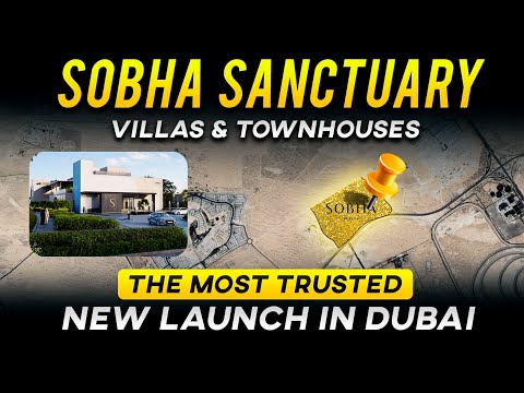 Sobha Sanctuary | Dubai’s Smartest Villa & Townhouse Buy | location, price, and payment plan