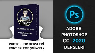Adobe Photoshop cc 2020 Dersleri - Font Ekleme