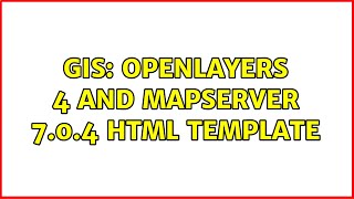 GIS: OpenLayers 4 and MapServer 7.0.4 HTML template