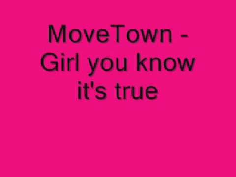 MoveTown - Girl You Know It's True. wmv