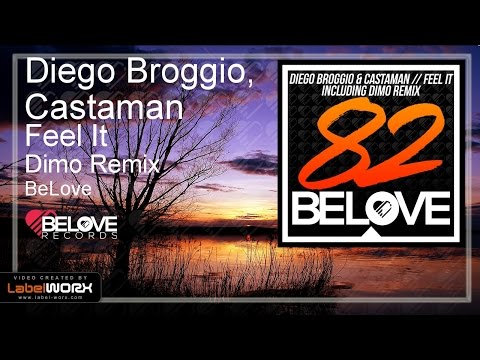 Diego Broggio, Castaman - Feel It (Dimo Remix) [BeLove]