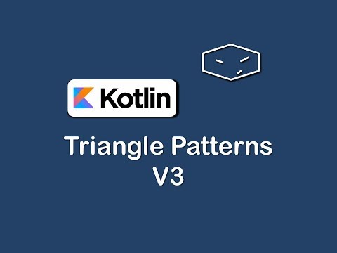 triangle patterns v3 in kotlin