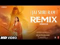 Jai Shri Ram Remix Prabhas Ajay Atul Manoj Muntashir Shukla Adipurush Kedrock SD Style