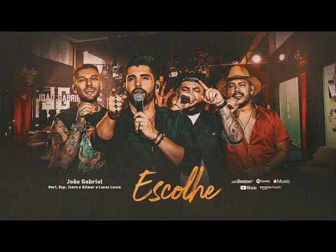 Escolhe - João Gabriel