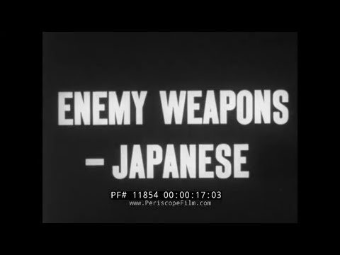 " ENEMY WEAPONS  -- JAPANESE ARMY "  RESTRICTED WWII INFANTRY TRAINING FILM  NAMBU MACHINEGUN  11854