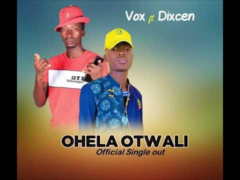 Vox_Heart_Stopper ft Dixcen_The Minor - OHELA OTWALI official single