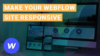 How To Make Webflow Responsive