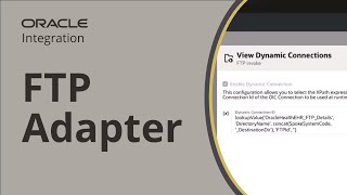 Download the video "Sync Information with Dynamic Connections in Oracle Integration's FTP Adapter"
