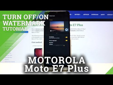 How to Turn On / Off Camera Watermark on MOTOROLA Moto E7 Plus – Switch Camera Watermark