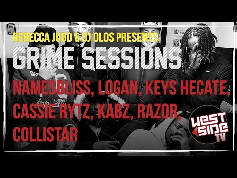 Grime Sessions - Namesbliss, Logan, Razor, Collistar, Kabz, Keys Hecate, Cassie Rytz