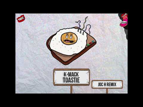 K-Mack - Toastie (JoC H Remix)