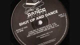 Shut Up & Dance - The Art Of Moving Butts(Original Mix)