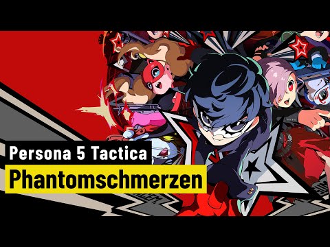 Persona 5 Tactica | REVIEW | Unser Herz hat's nicht gestohlen