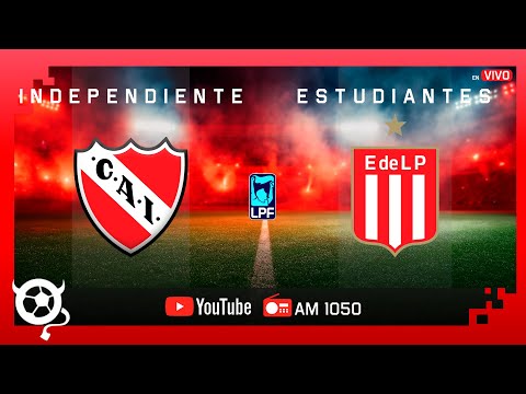 #Independiente - #Estudiantes | 🔴 EN VIVO  - 🏆TORNEO APERTURA 2026.