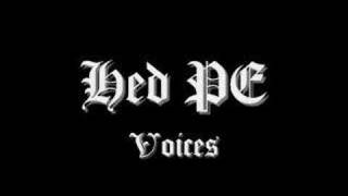 Hed PE, Voices