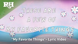 My Favorite Things from THE SOUND OF MUSIC (Lyrics)