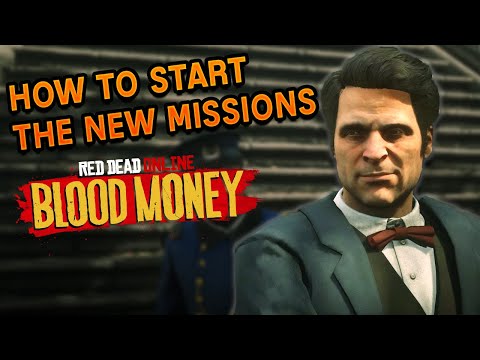 How To Start The Blood Money Missions | Red Dead Online Blood Money DLC