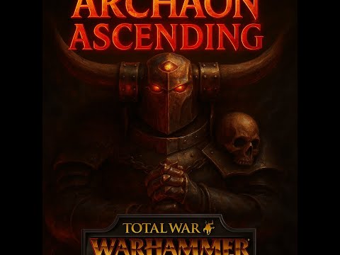 ARCHAON ASCENDING | Total War: Warhammer 3 World Domination LIVE Campaign #1.5