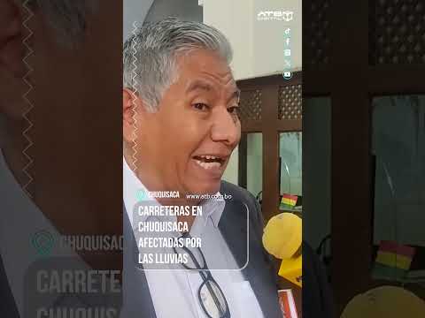 Carreteras en Chuquisaca están afectadas por las lluvias