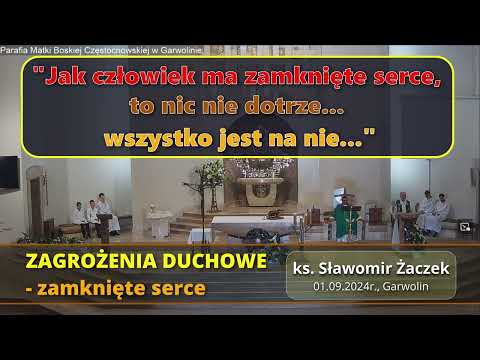 Zamknięte serce - ZAGROŻENIA DUCHOWE #1/5 - ks Sławomir Żaczek