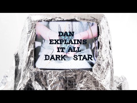 Dan Explains It All - Dark Star Stereo