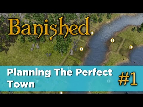Banished 01 - Planning The Perfect Town