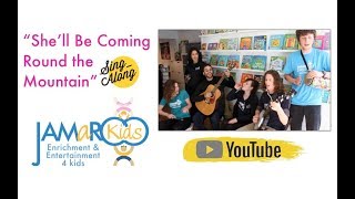 She'll Be Coming Round the Mountain - Children's Song w/ JAMaROO Kids