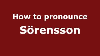 How to pronounce Sörensson
