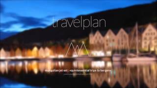 Mungolian Jet Set - Quintessential Trips To Bergen