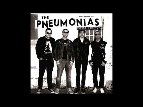 The Pneumonias - Everybody hates me