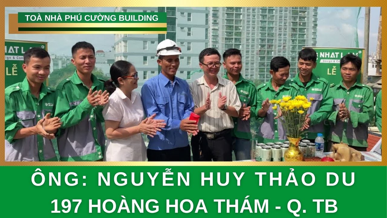 ÔNG HUY DU – PHÚ CƯỜNG BUILDING – 197 HOÀNG HOA THÁM – Q.TÂN BÌNH