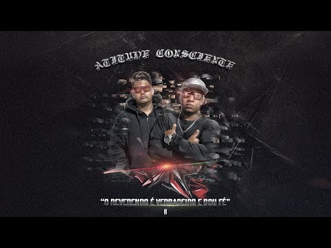 Atitude Consciente - 33 ft. Netão rap fobia, Jota erre (A Máfia)