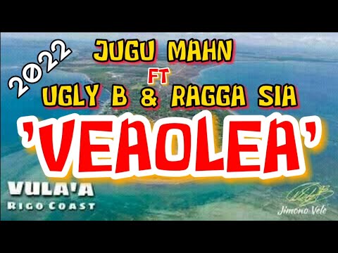 VEAOLEA- Jugu Mahn FT UGLY B & Ragga Siai (PNG SONGS)