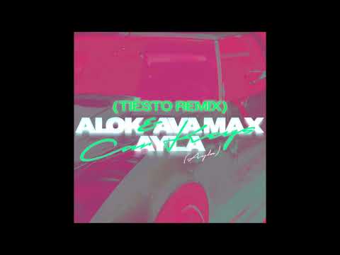 Alok, Ava Max, Ayla – Car Keys (Ayla) Tiësto Remix